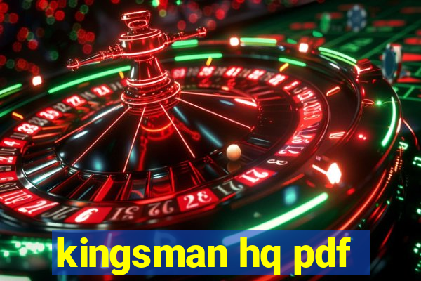 kingsman hq pdf